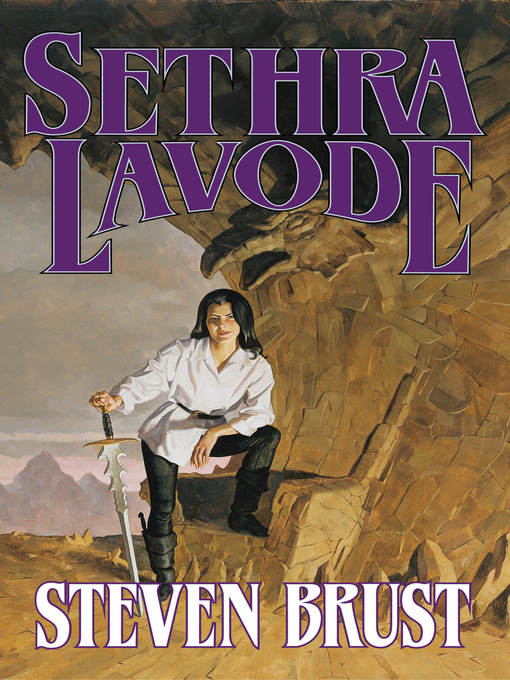 Title details for Sethra Lavode by Steven Brust - Wait list